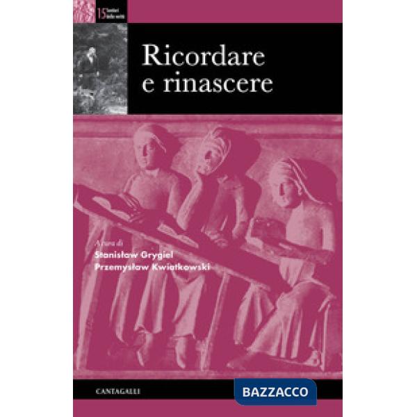 Ricordare e rinascere