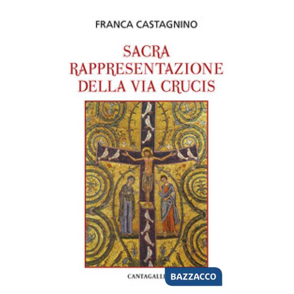 Sacra rappresentazione della Via Crucis (La)