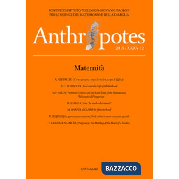 Anthropotes. Rivista di studi sulla persona e la famiglia (2019). Vol. 2: Maternità