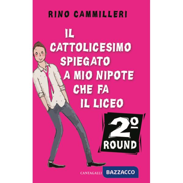 Cattolicesimo spiegato a mio nipote che fa il liceo. 2° round (Il)