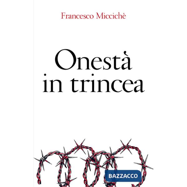 Onestà in trincea