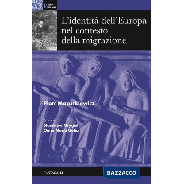 Identità dell'Europa nel contesto della migrazione (L')