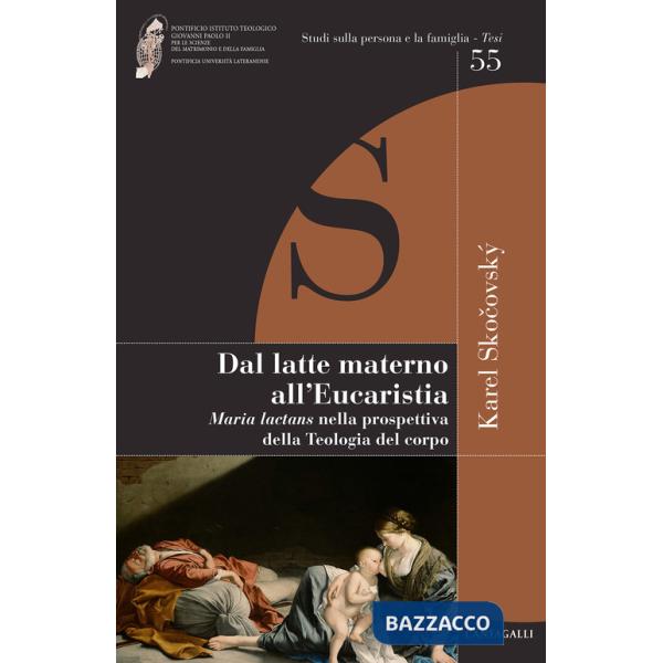 Dal latte materno all'eucaristia. Maria lactans nella prospettiva della teologia del corpo