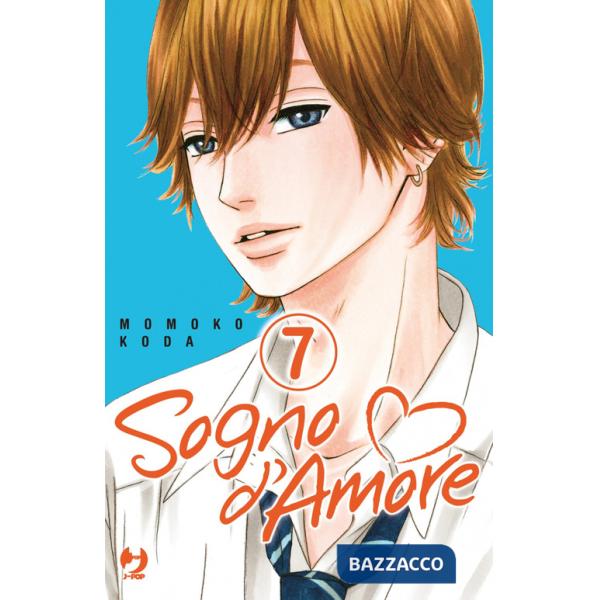 Sogno d'amore. Vol. 7