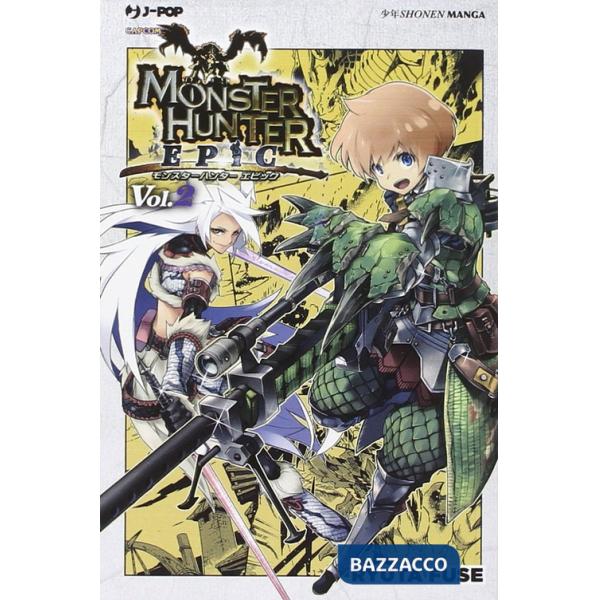 Monster Hunter Epic. Vol. 2