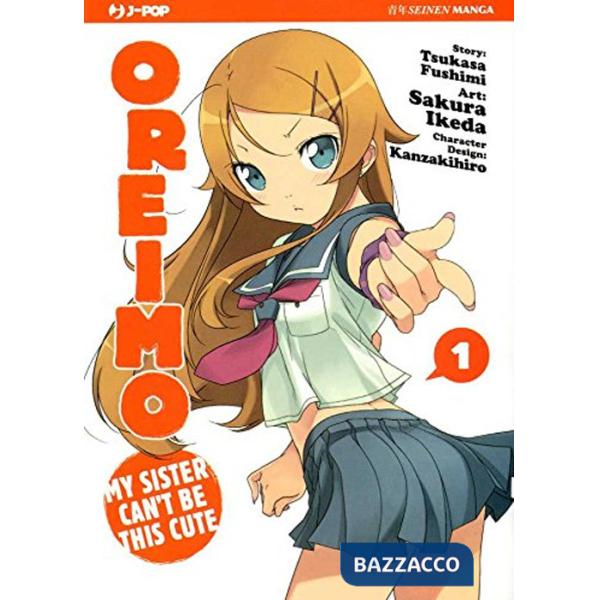 Oreimo. My sister can't be this cute. Vol. 1