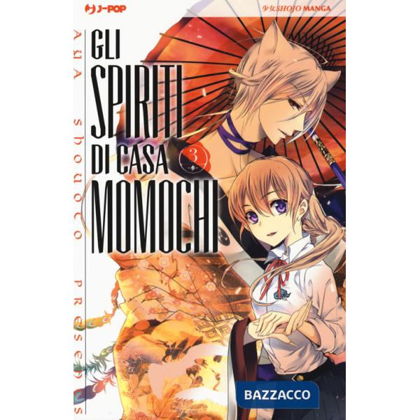 Spiriti di casa Momochi (Gli). Vol. 3