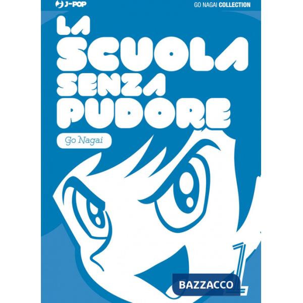 Scuola senza pudore (La). Vol. 1