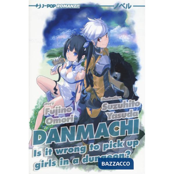 DanMachi. Vol. 1