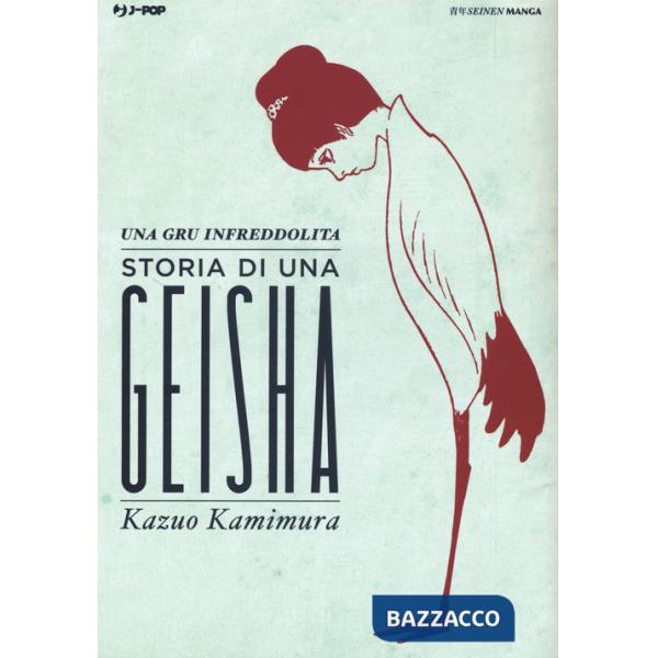 Gru infreddolita. Storia di una geisha (Una)