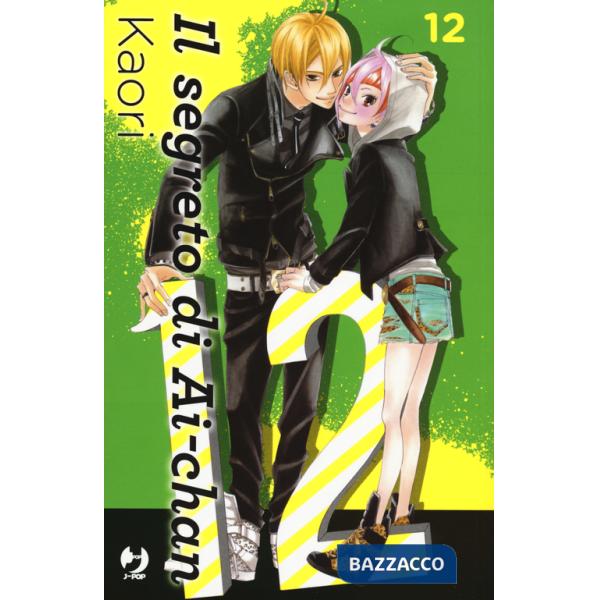 Segreto di Ai-chan (Il). Vol. 12