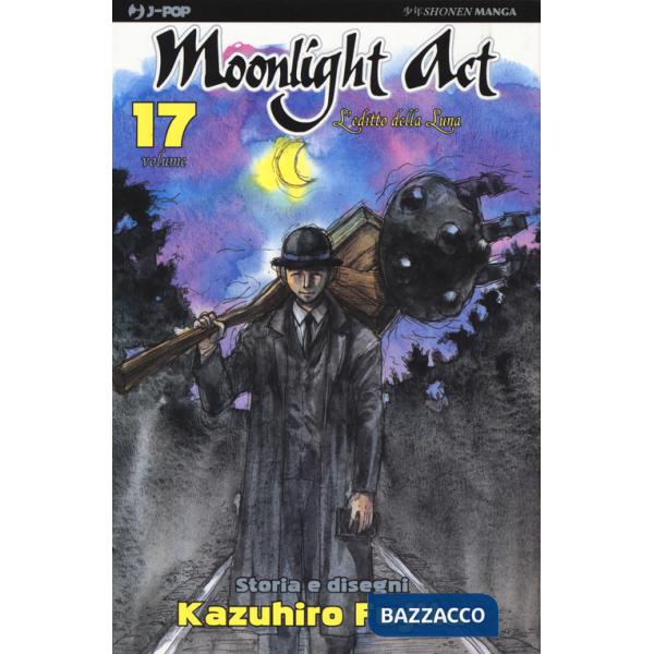 Editto della luna. Moonlight act (L'). Vol. 17