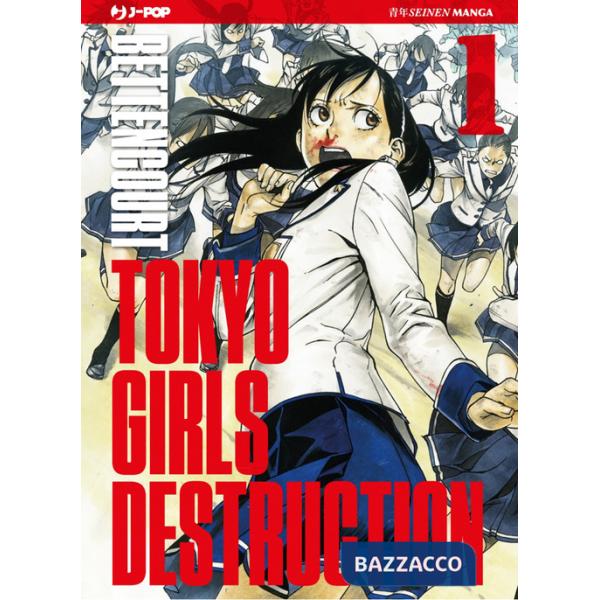 Tokyo Girls Destruction. Vol. 1
