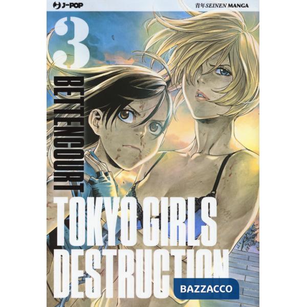 Tokyo Girls Destruction. Vol. 3