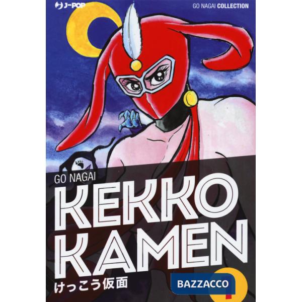 Kekko Kamen. Ultimate edition. Vol. 1