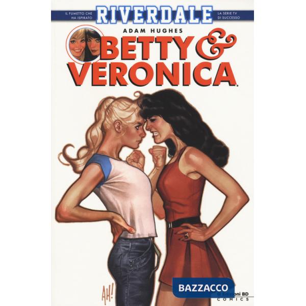 Betty & Veronica. Riverdale