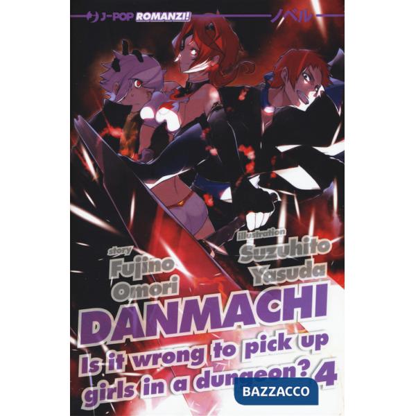 DanMachi. Vol. 4