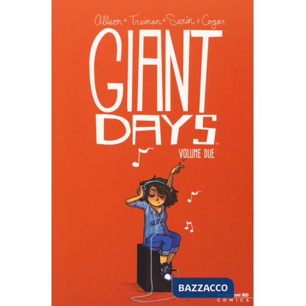 Giant Days. Vol. 2