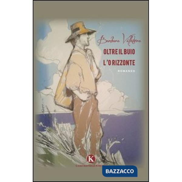 Oltre il buio l'orizzonte