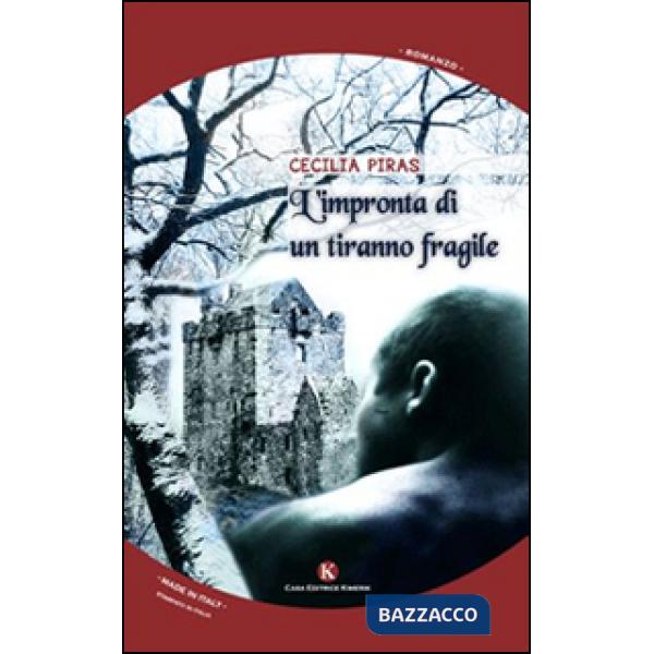 Impronta di un tiranno fragile (L')