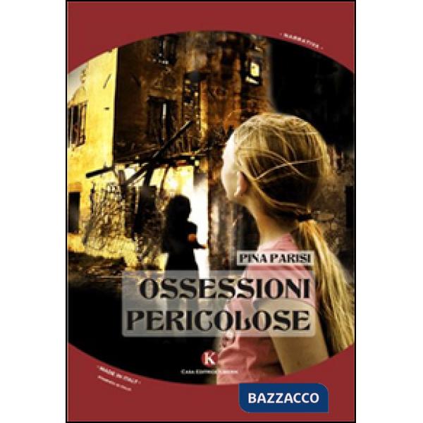 Ossessioni pericolose