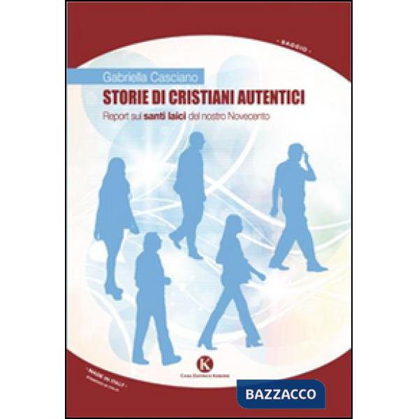 Storie di cristiani autentici