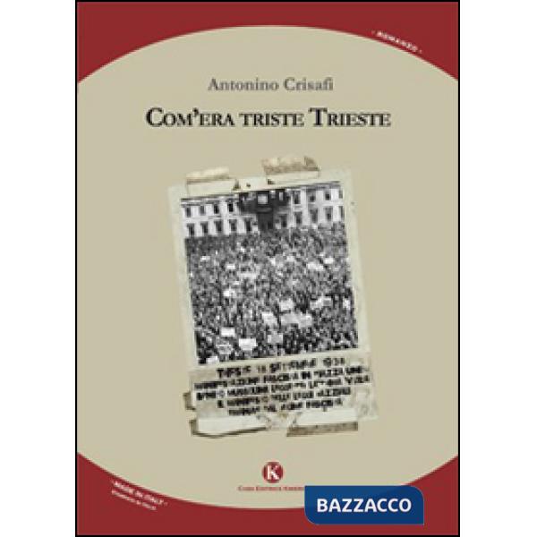 Com'era triste Trieste