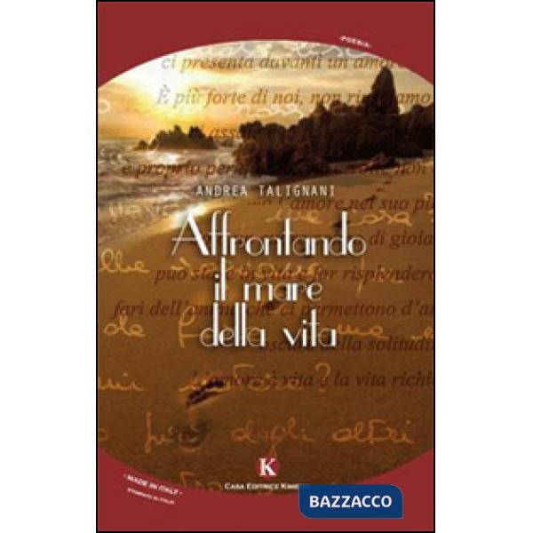 Affrontando il mare della vita