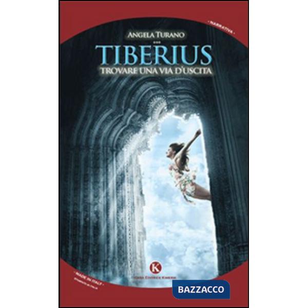 Tiberius. Trovare una via d'uscita