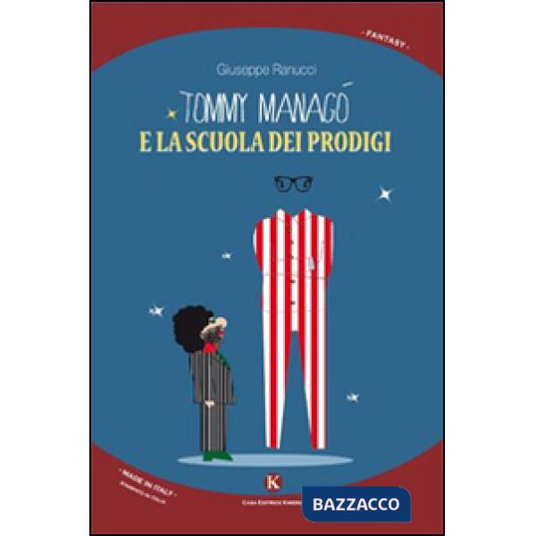 Tommy Managò e la scuola dei prodigi