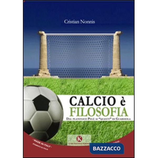 Calcio è filosofia