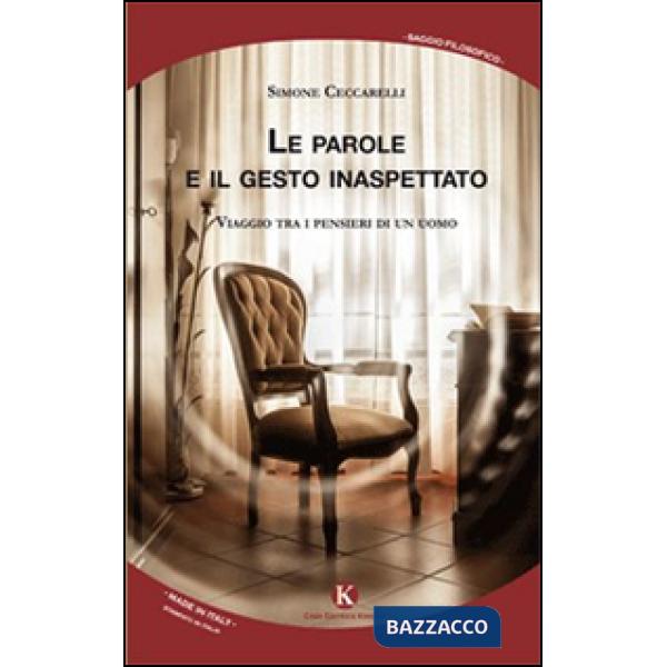 Parole e il gesto inaspettato (Le)