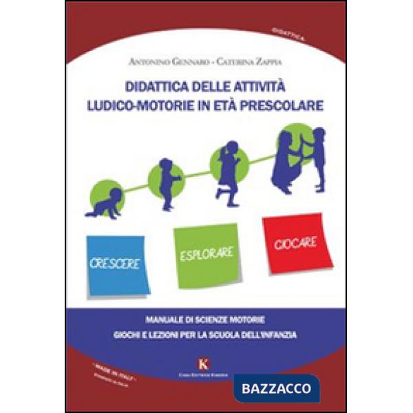 Didattica delle attività ludico-motorie in età prescolare. Manuale di scienze mo
