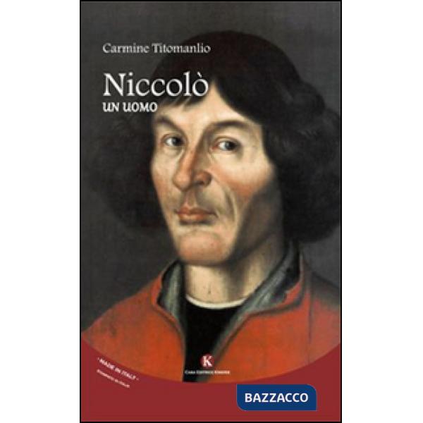 Niccolò. Un uomo