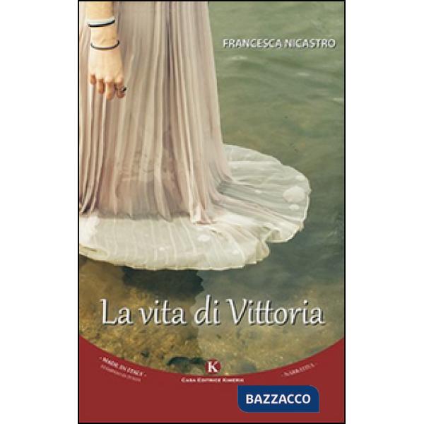 Vita di Vittoria (La)