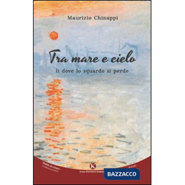 Tra mare e cielo. Lì dove lo sguardo si perde