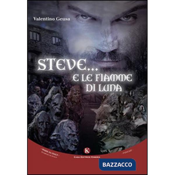 Steve... E le fiamme di luna