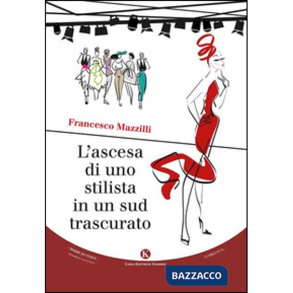 Ascesa di uno stilista in un sud trascurato (L')