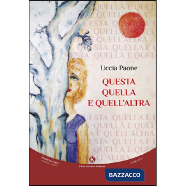 Questa quella e quell'altra