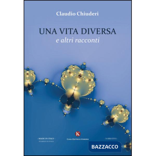 Vita diversa e altri racconti (Una)