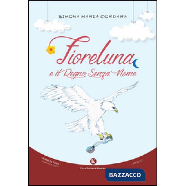 Fioreluna e il regno senza nome