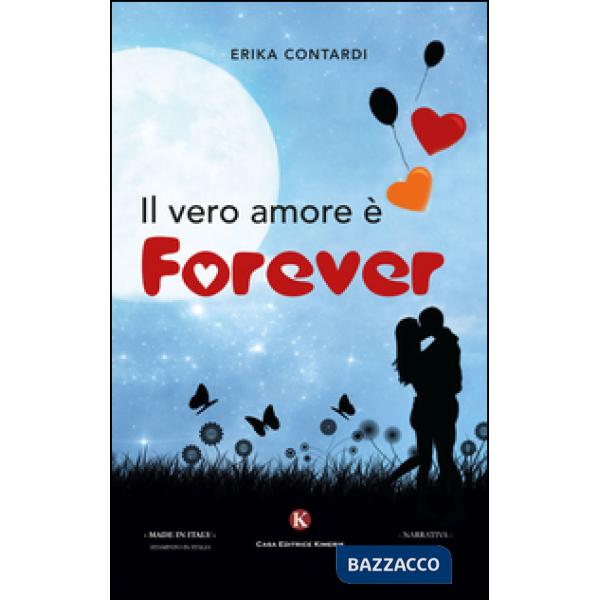 Vero amore è forever (Il)