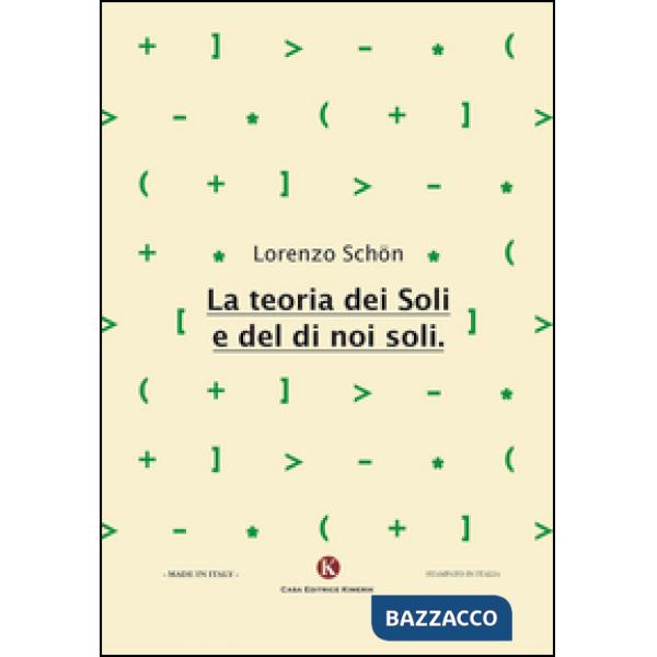 Teoria dei soli e del di noi soli (La)