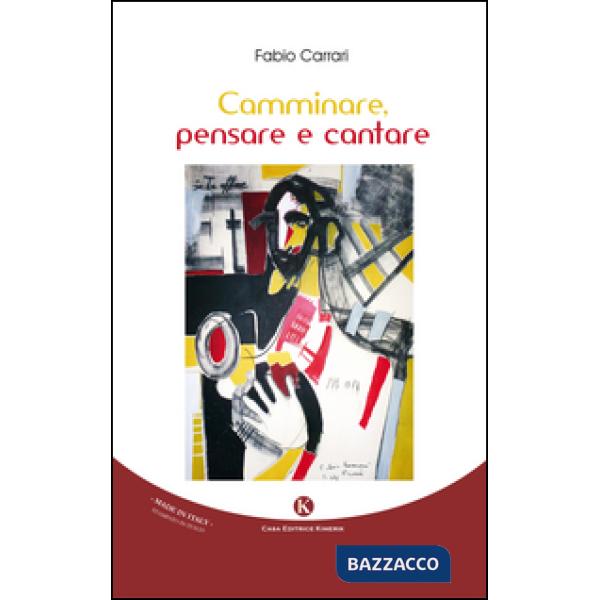 Camminare, pensare e cantare