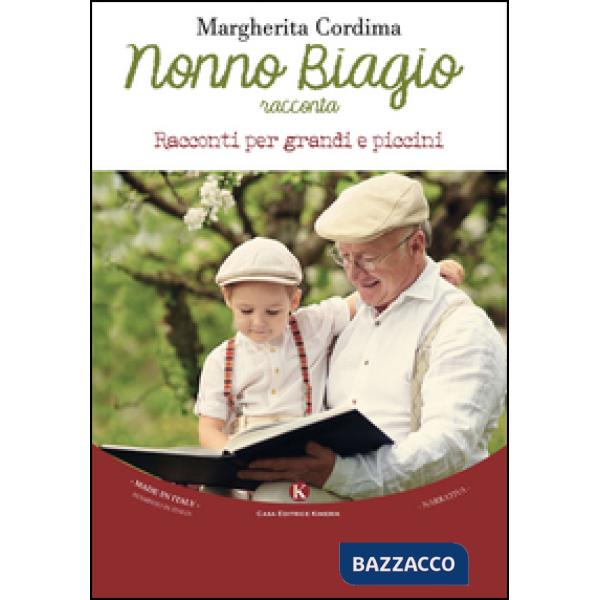 Nonno Biagio racconta