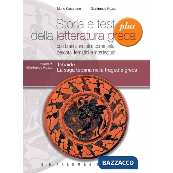STORIA E TESTI DELLA LETT.GRECA III PLUS - TEBAIDE
