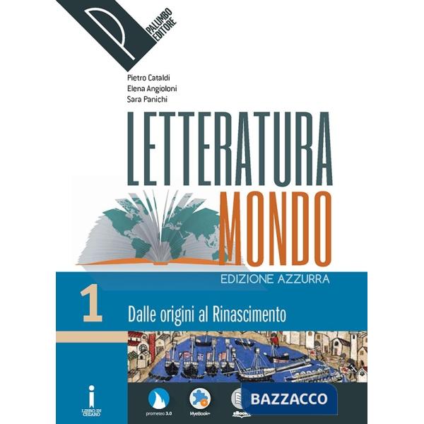 LETTERATURAMONDO 1 + PERCORSI + SCRITT. E SCUOLA/LAVORO ED.AZZURRA