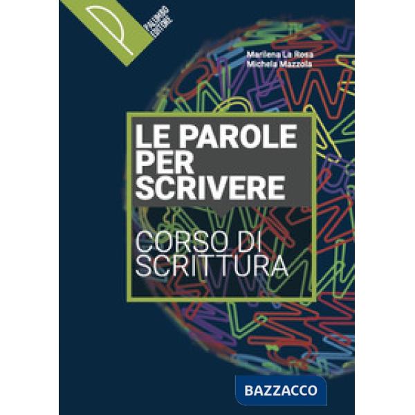 LE PAROLE PER SCRIVERE (LA ROSA - MAZZOLA)