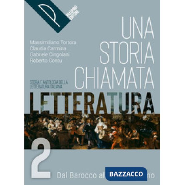 UNA STORIA CHIAMATA LETTERATURA VOL. 2