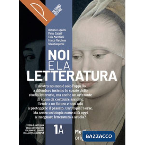 NOI E LA LETTERATURA 1A + 1B
